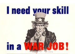 "I Need Your Skill in a War Job" — Vintage WWII War Production Recruitment