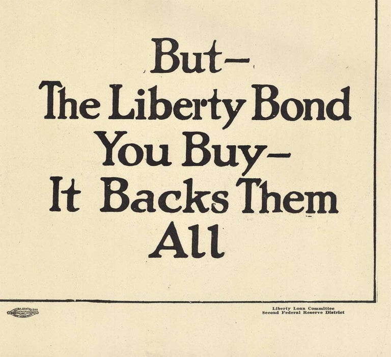 The Liberty Bond You Buy The Liberty Bond You Buy.
Archival linen backed in very good condition; ready to frame.  Printer:  Liberty Loan Committee Second Federal Reserve District.

Original poster was done by James Montgomery Flagg.   He has drawn 3