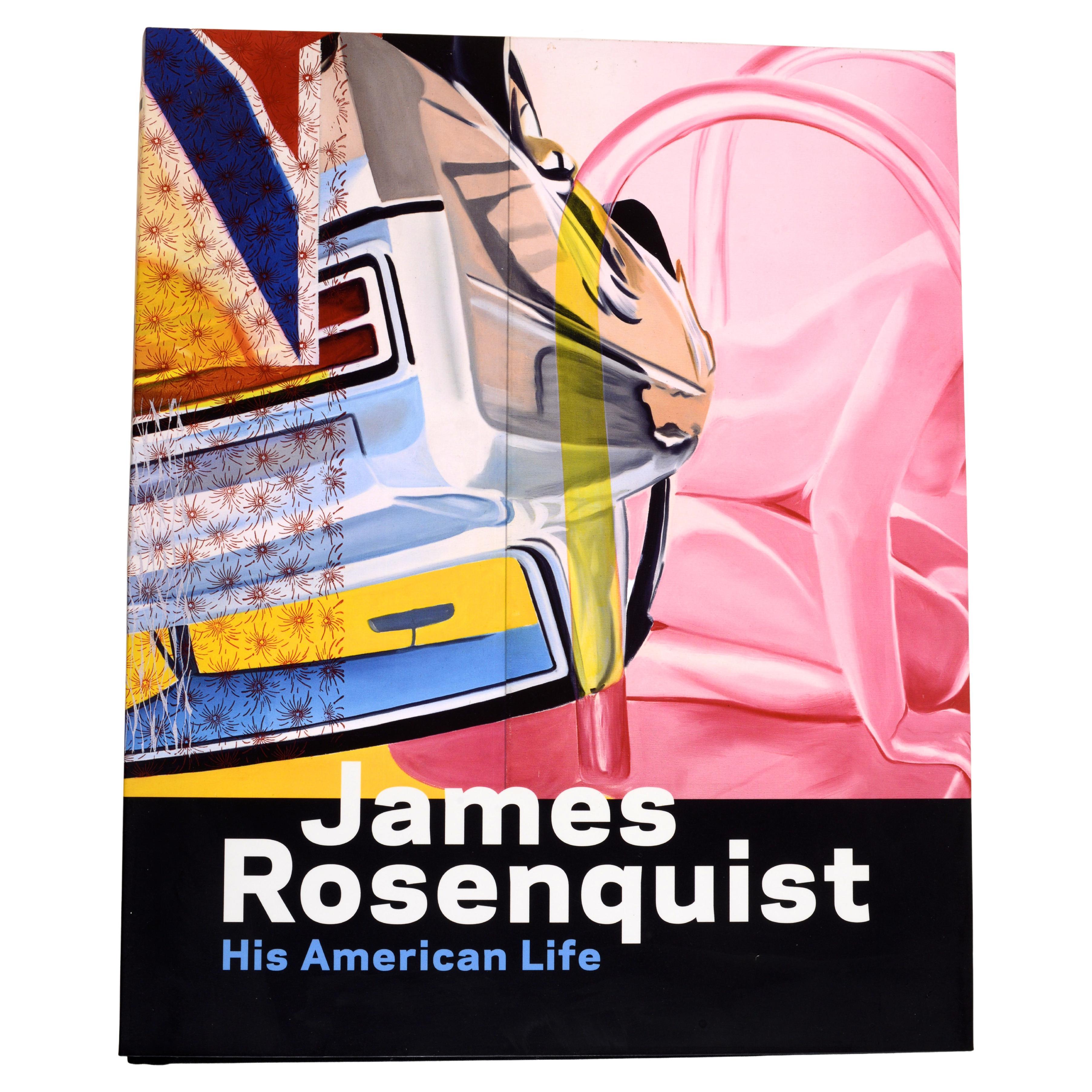 James Rosenquist His American Life, 1st Ed Exhibition Catalog For Sale