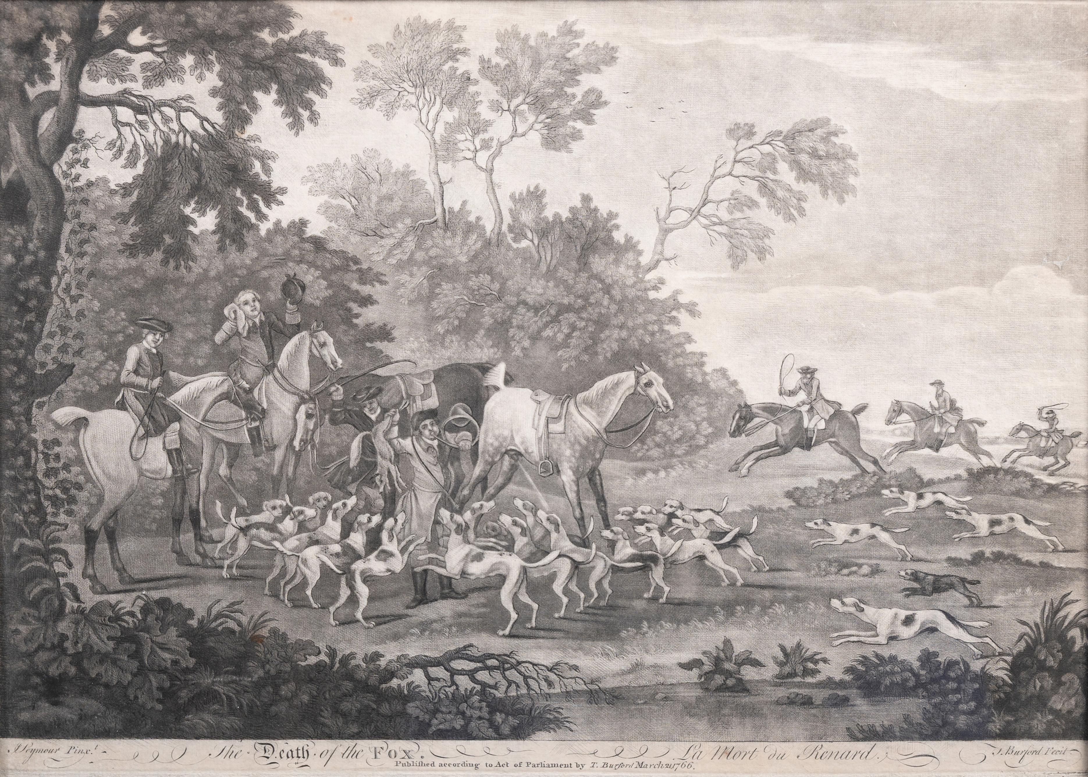 James Seymour (1702-1752)
Excavando en busca del zorro
La muerte del zorro
Un par de Mezzotintas
Tamaño de la imagen 10 x 14 pulg.
Tamaño enmarcado 12 1/2 x 16 1/2 pulg.

James Seymour fue un artista inglés famoso por su arte ecuestre y deportivo,