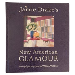 Jamie Drake's New American Glamour, First Edition Hardcover Book