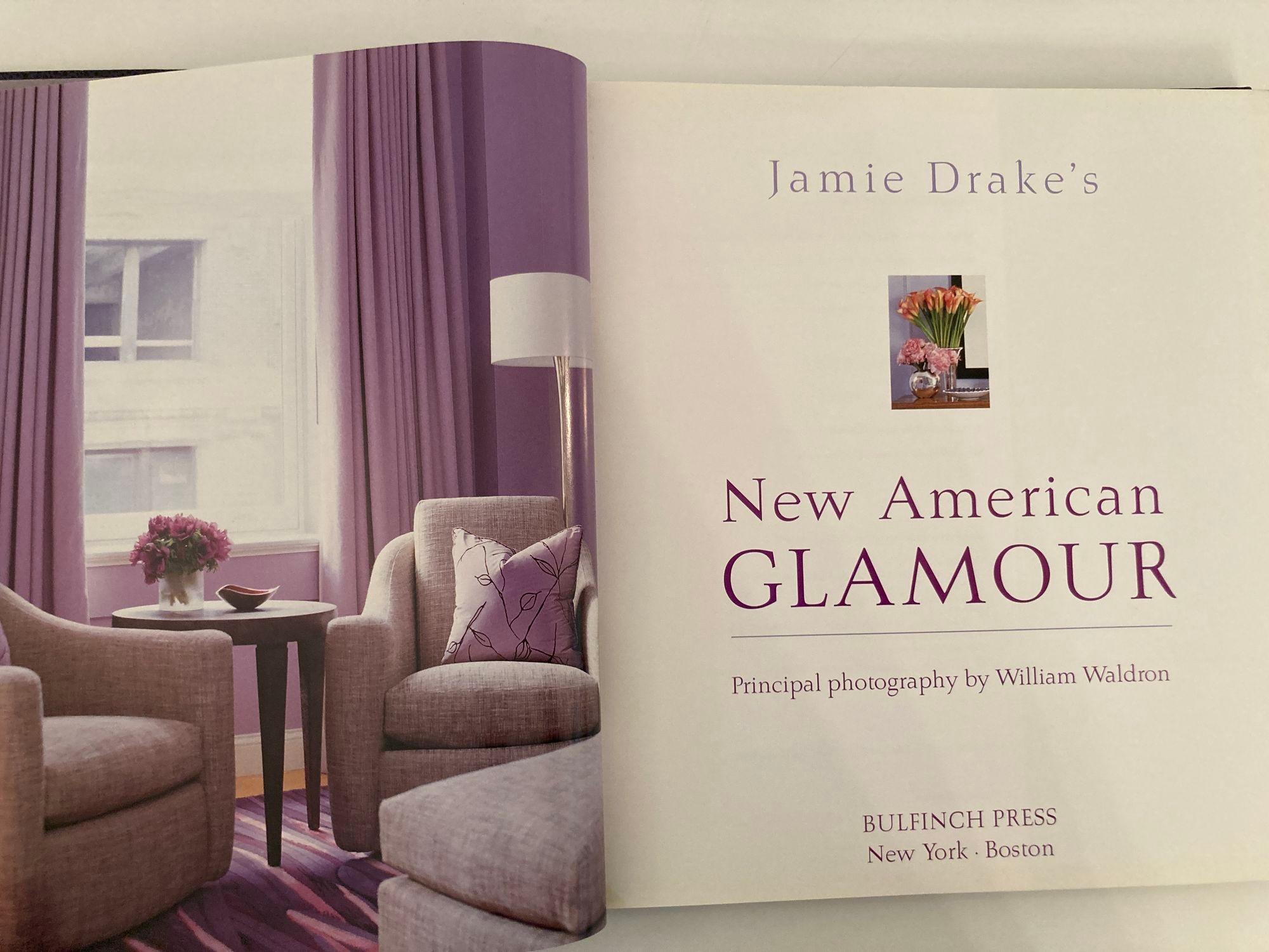 Jamie Drake - « New American Glamour », première édition à couverture rigide Bon état - En vente à North Hollywood, CA