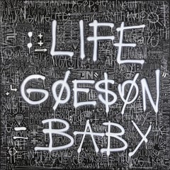 « Life Goes on Baby », technique mixte abstraite, peinture sur toile