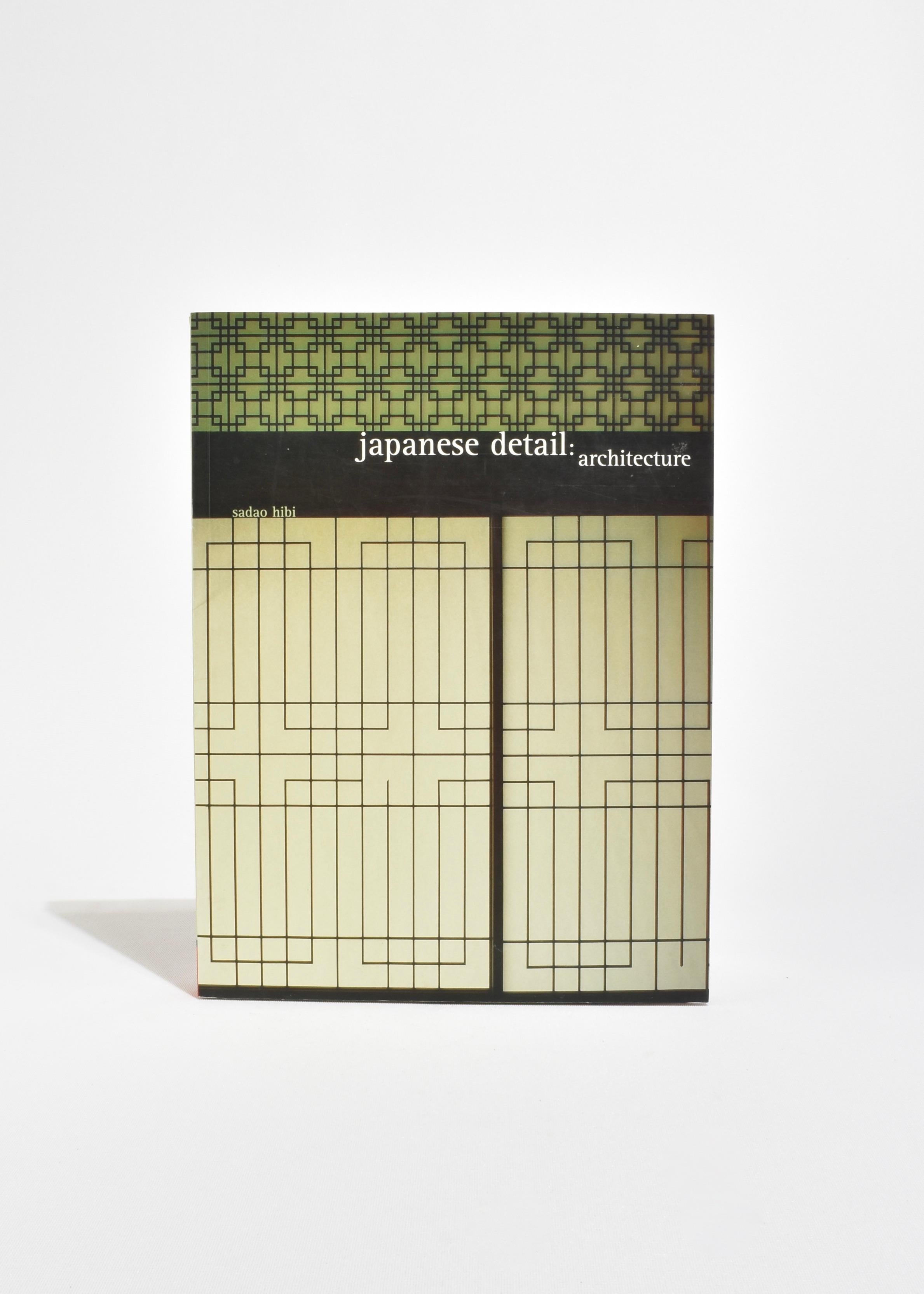 Vintage softcover book, Japanese Detail: Architecture by Sadao Hibi. Published by Chronicle Books, San Francisco, 1989. First American edition, 142 pages. Originally published in Japan by Graphic-sha, 1987.

A luminous portfolio of architectural