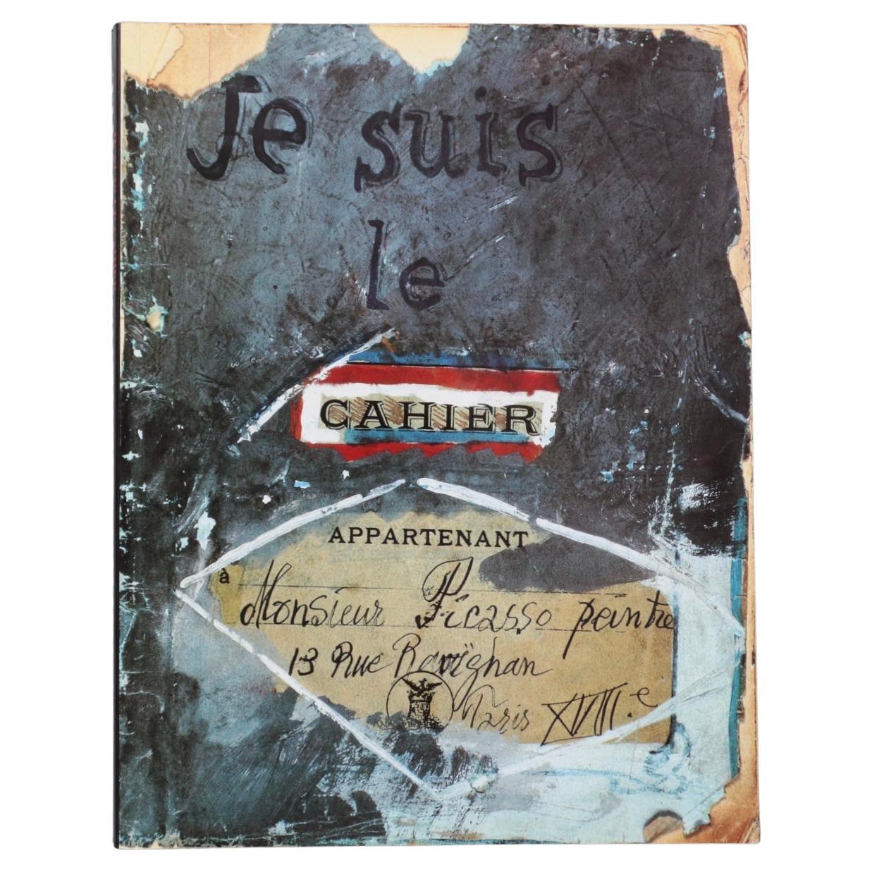 Je Suis Le Cahier, the Sketchbooks of Picasso