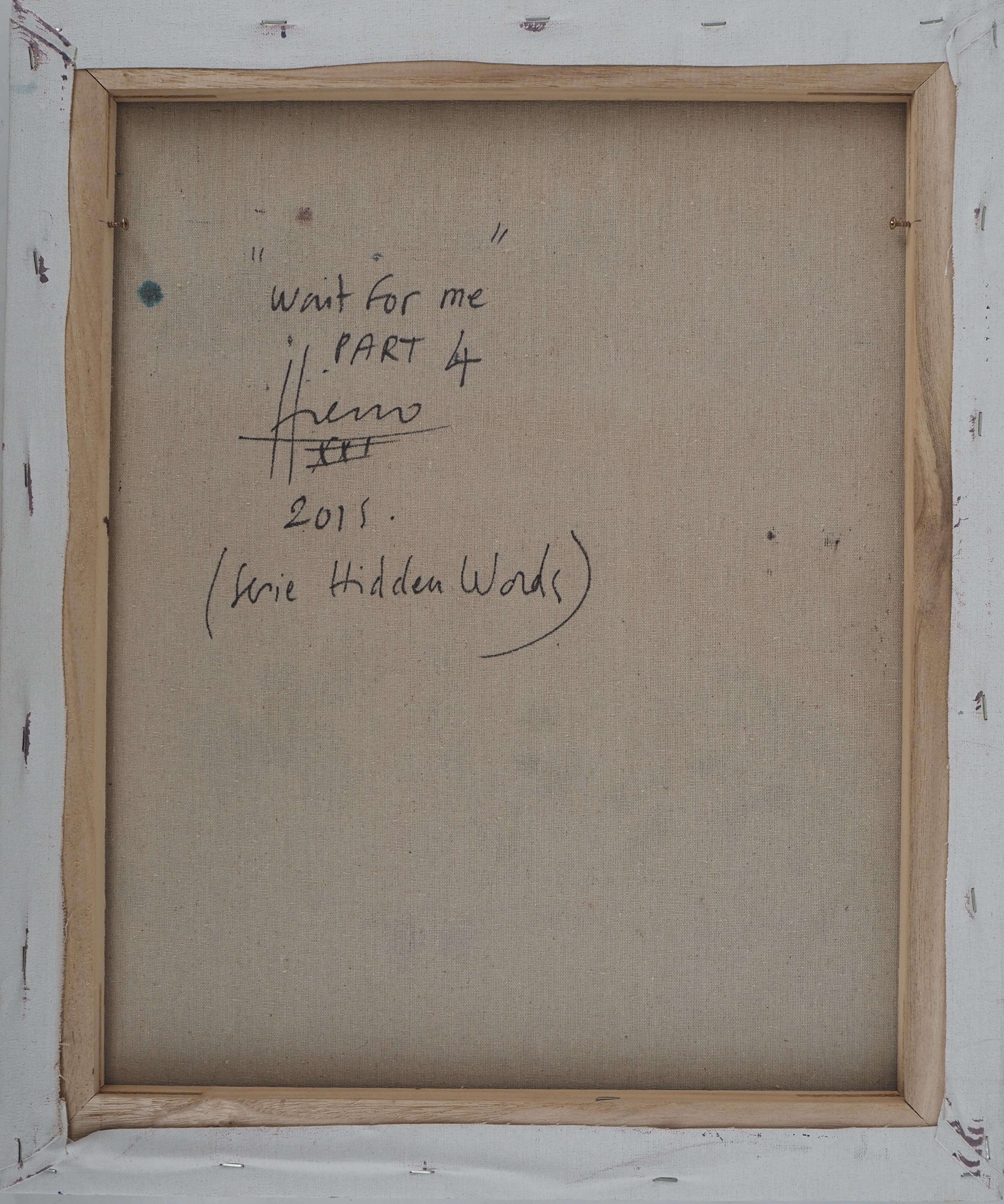 STREET ART - Hidden Words : Wait for Me - 4 x Huile originale sur toile, signée 4