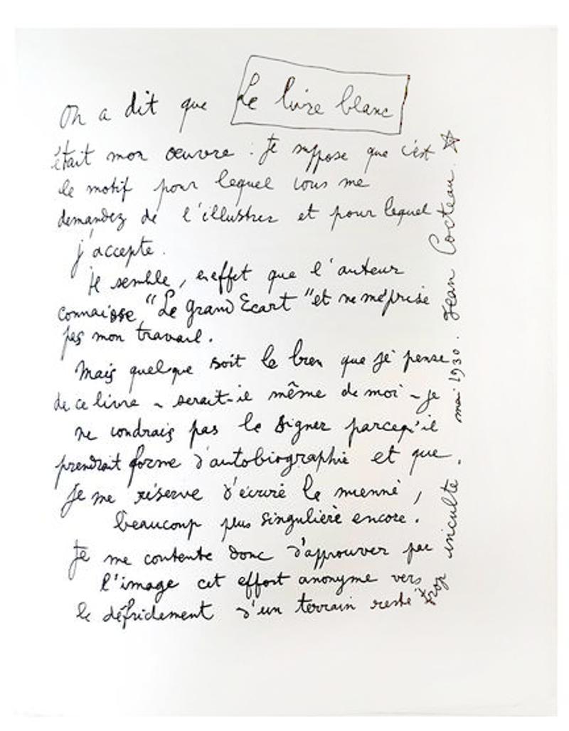 Jean Cocteau
White Book - Autobiography about Cocteau's discovery of his homosexuality. The book was first published anonymously and created a scandal.
Original written Lithograph 
Dimensions: 28.4 x 22.8 cm
Edition of 380 on Vélin d’Arche
Paris,