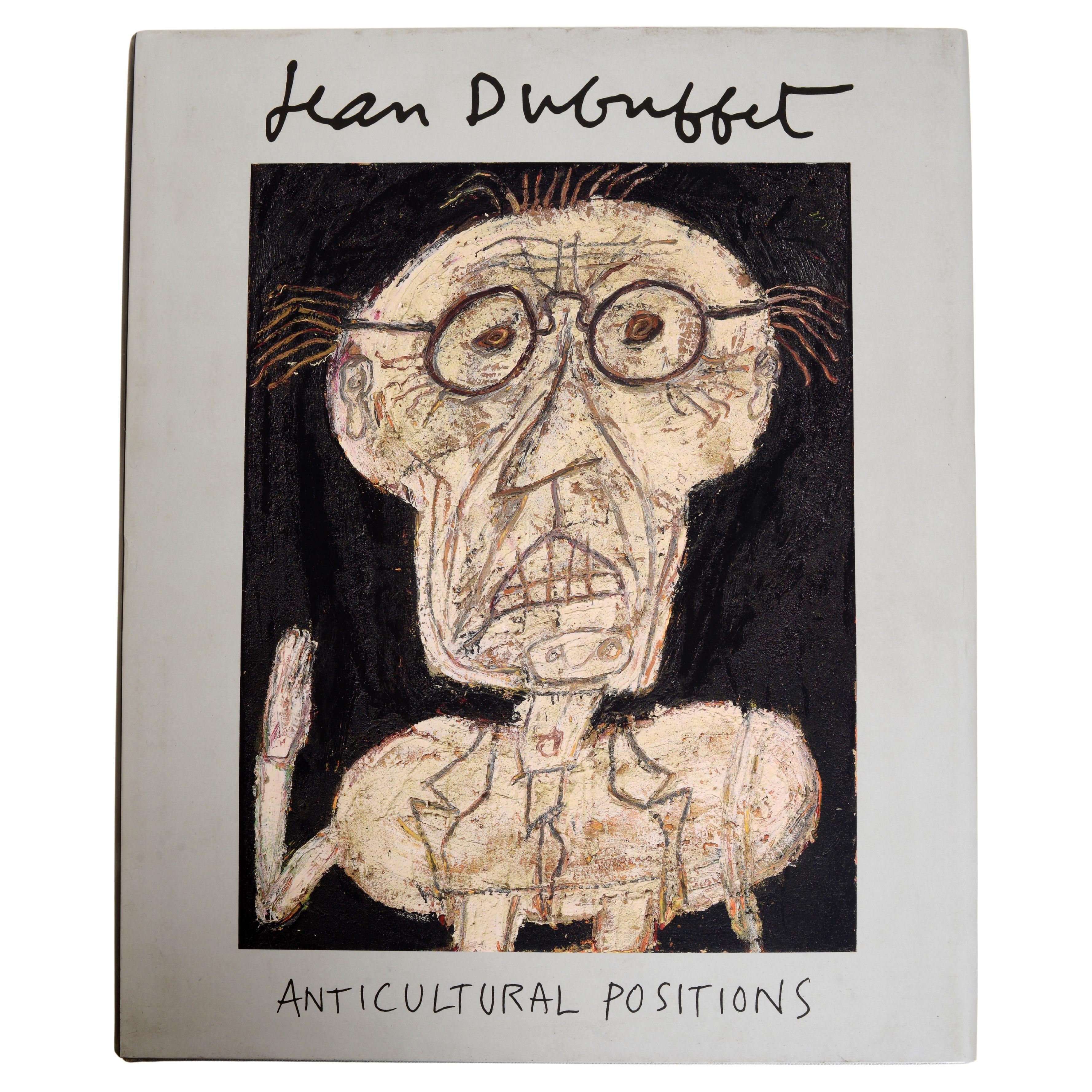 Jean Dubuffet Anticultural Positions Mark Rosenthal, Anny Aviram, Kent Minturn For Sale