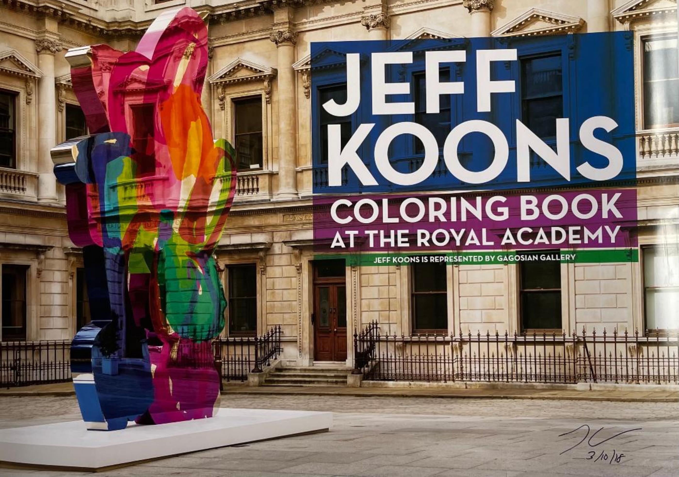JEFF KOONS
Poster of Jeff Koons Coloring Book at the Royal Academy of Arts, 2011 (Hand Signed), 2018
Offset lithograph
26 1/2 × 36 1/4 inches
Boldly hand signed and dated by Jeff Koons in black marker on lower right front 3/10/2018 at Gagosian