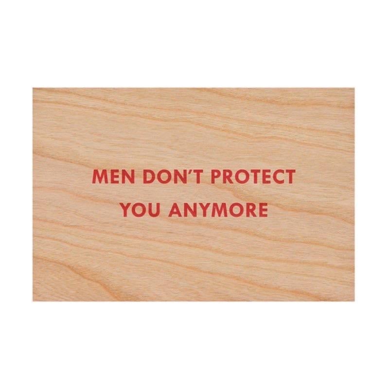 Jenny Holzer  Print - Men Don't Protect You Anymore