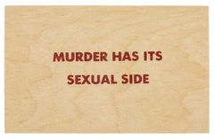 Murder Has Its Sexual Side, by Jenny Holzer