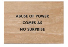 Jenny Holzer, Abuse of Power Comes as No Surprise