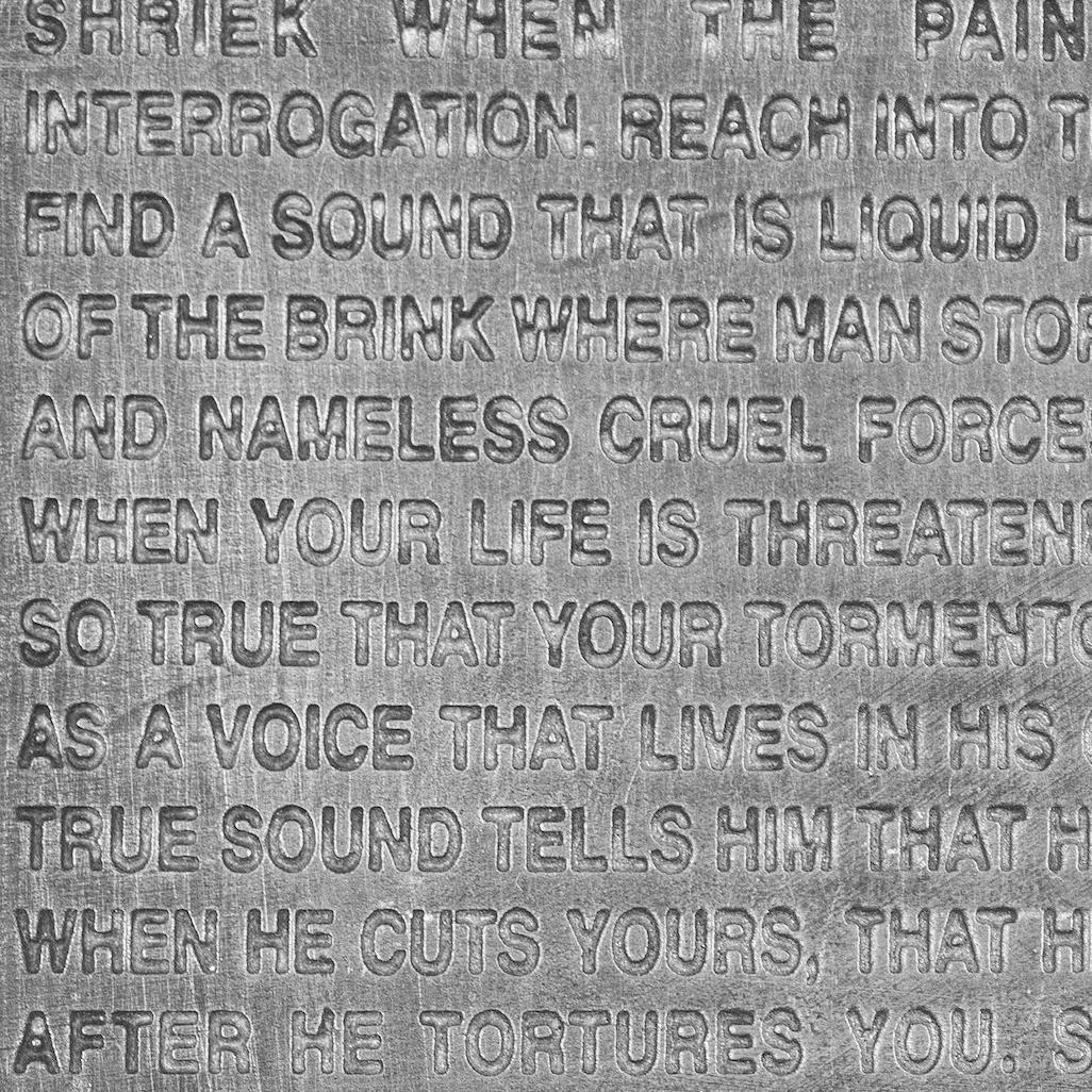 Inflammatory Essays: Shriek When the Pain Hits During Interrogation, 1996
Jenny Holzer

Pewter multiple with engraved text
With the artist's incised signature and numbering verso 
From the edition of 100 (plus 20 A.P.)
Published by Texte zur Kunst,