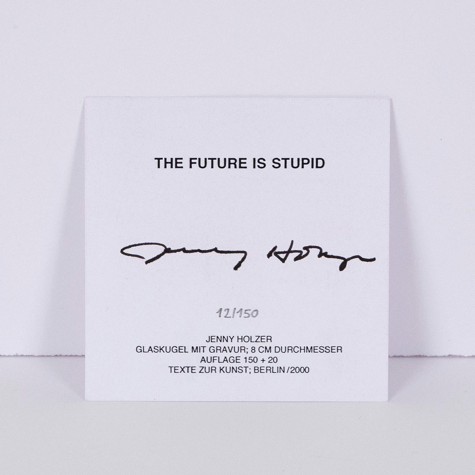 The Future Is Stupid - Conceptual Sculpture by Jenny Holzer