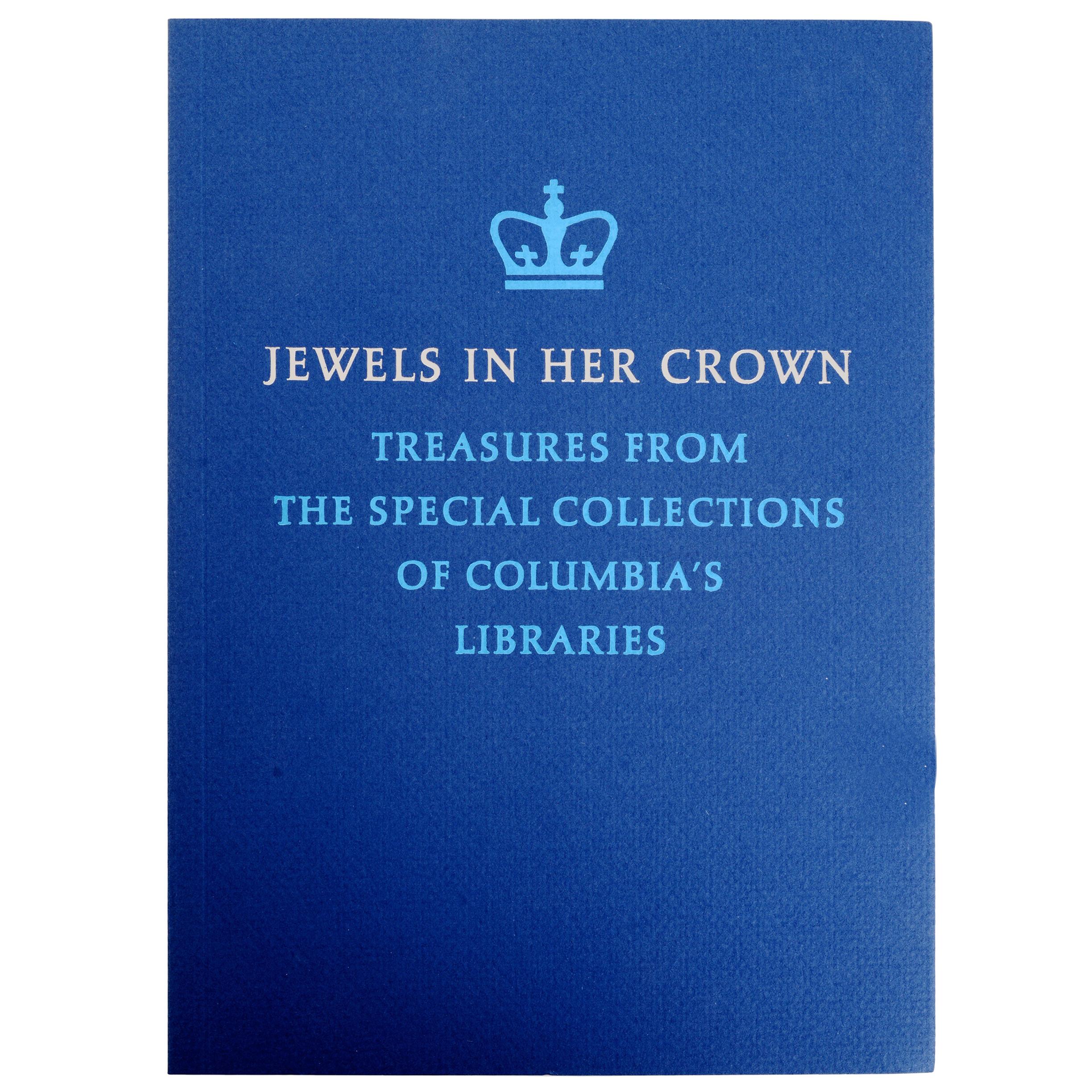 Jewels in Her Crown Treasures From Special Collections of Columbia's Libraries For Sale