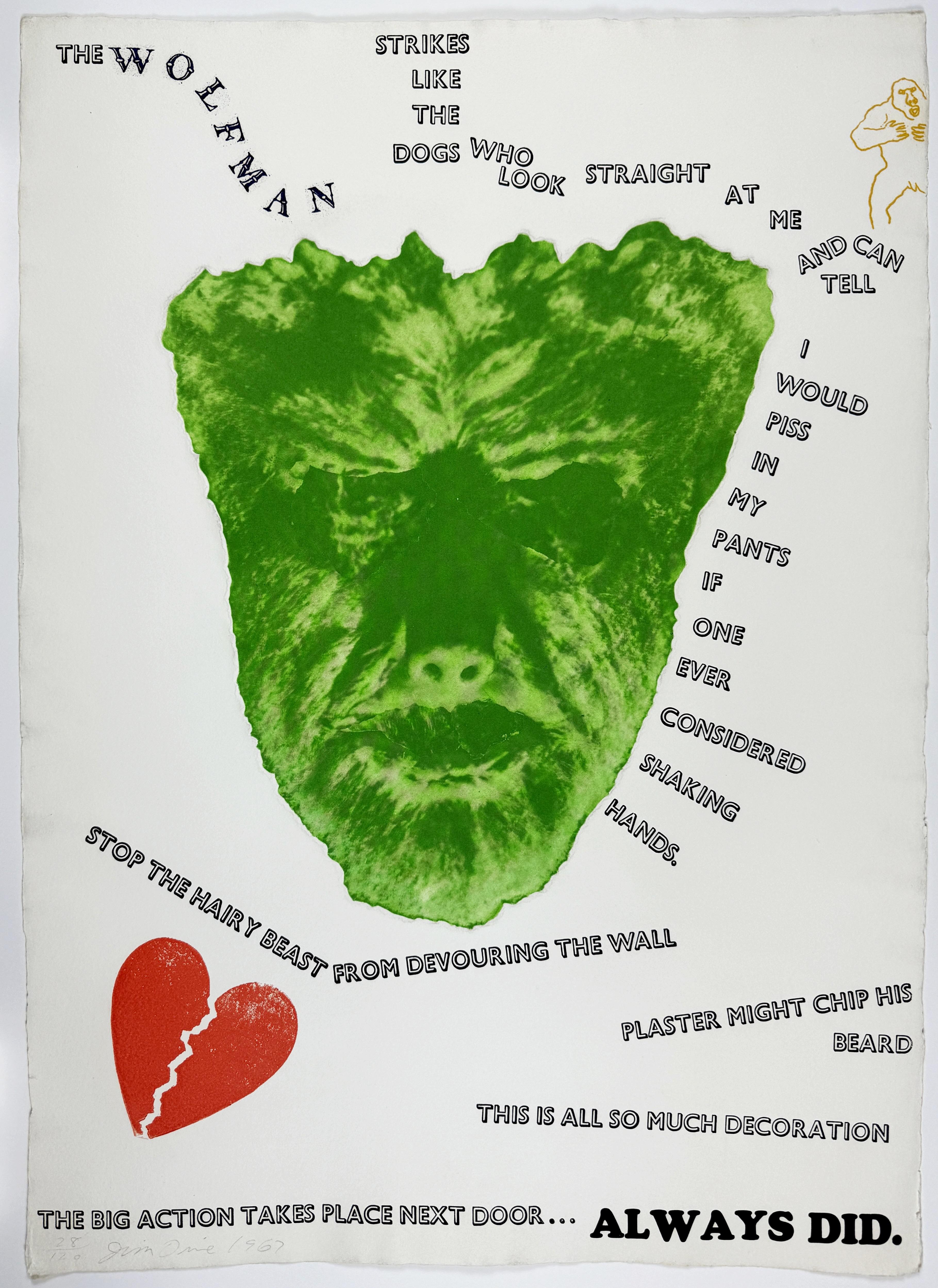 A delightful early Jim Dine etching picturing iconic 1940s Hollywood monster the Wolfman in neon green. With a broken red heart in the lower left and a tiny King Kong doodle in yellow in the upper right, the effect is of a classic DIY flyer. Text in