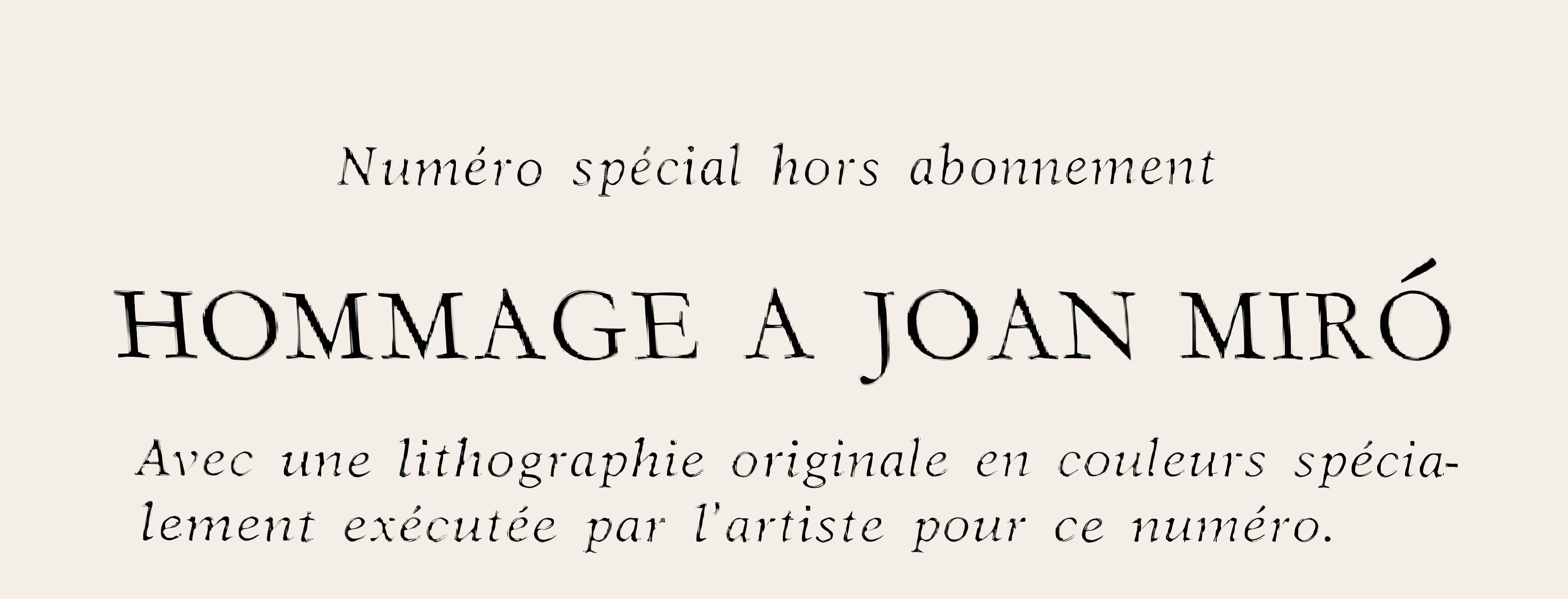 Lithograph on vélin paper. Paper Size: 12.4 x 19.3 inches, with centerfold, as issued. Inscription: Unsigned and unnumbered, as issued. Catalogue raisonné references: Cramer, Patrick, and Joan Miró. Joan Miró, Catalogue Raisonné Des Livres