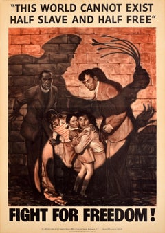Original Vintage War Propaganda Poster Fight For Freedom Half Slave Free WWII