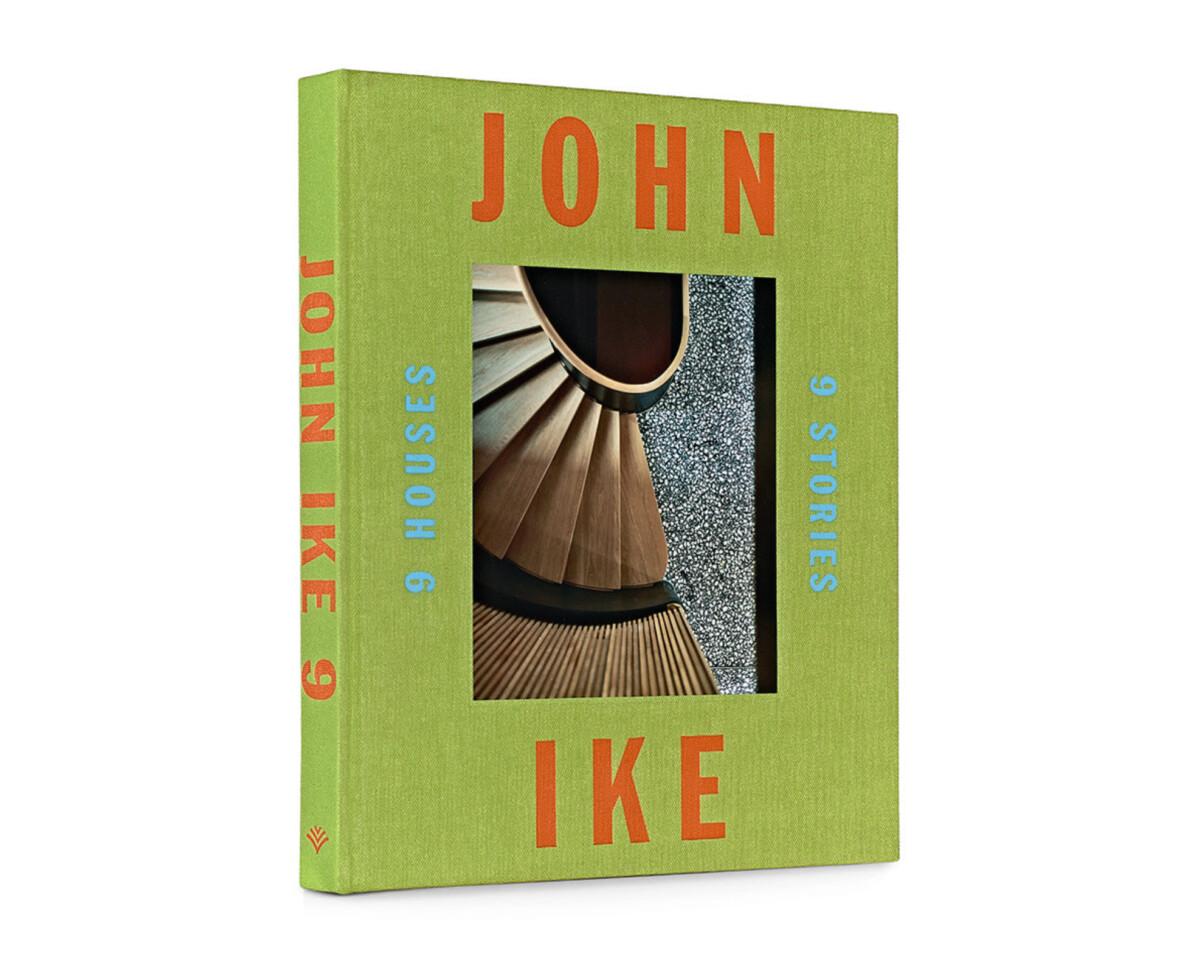 John Ike
9 Houses, 9 Stories
By: John Ike, Mitchell Owens
Principal photography by Richard Powers

Nine recent projects by renowned architect John Ike
A signature shingled house in a New York suburb, a renovated mid-century modern house in San