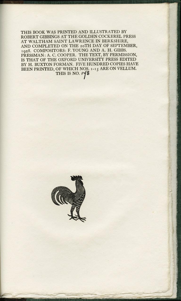 GOLDEN COCKEREL PRESS / Keats, John
Lamia, Isabella, The Eve of Saint Agners & Other Poems; with Engravings by Robert Gibbins

Waltham St.Lawrence: Golden Cockerel Press, 1928. 
Limited Edition. 
Quarto, 12 x 7 1/2 inches (305 x 190mm); pp. 104;