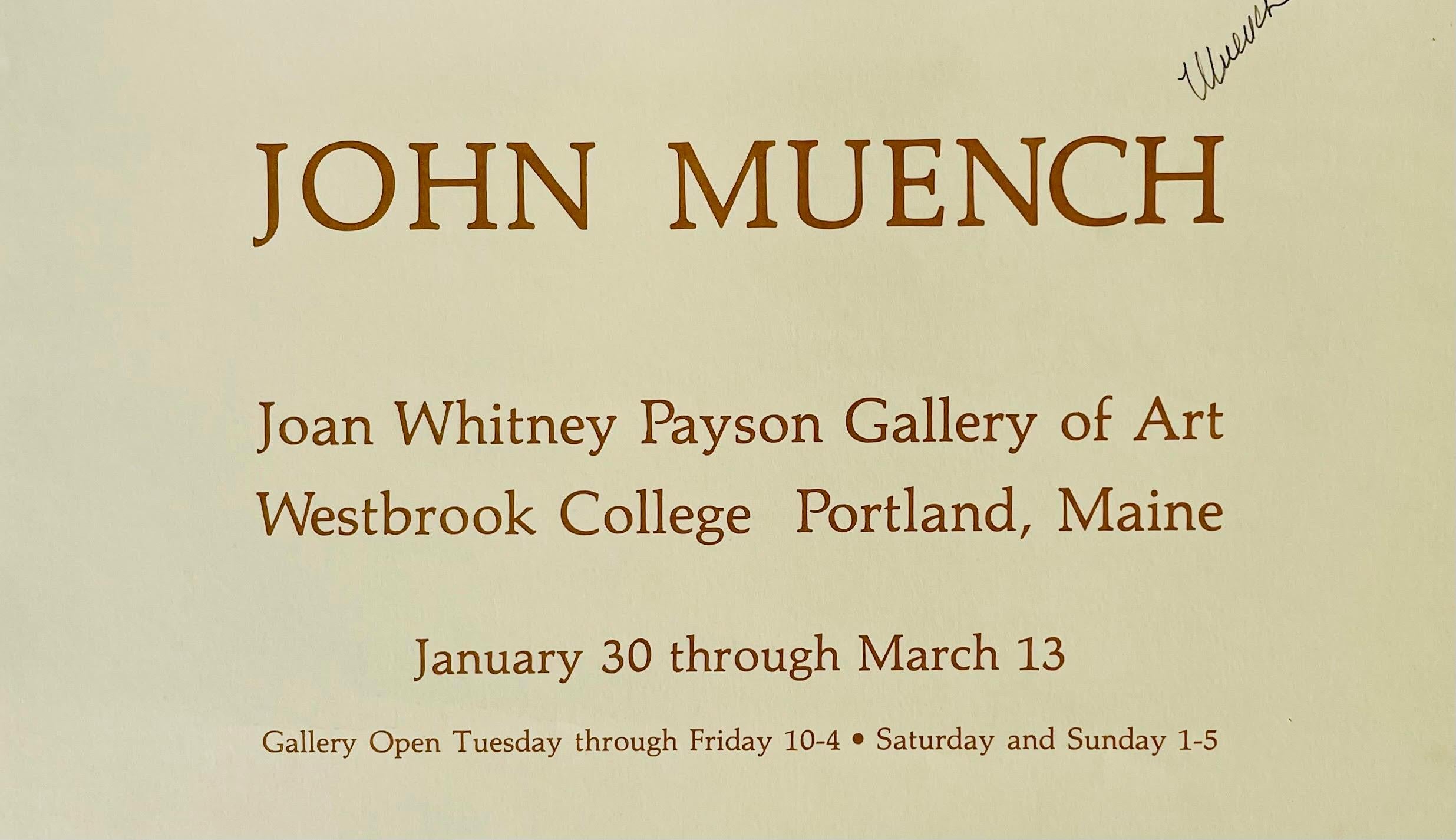 John Muench at Joan Whitney Payson Gallery of Art (Signed by John Muench), ca. 1982
Offset lithograph poster (Hand signed by John Muench)
Hand-signed by artist, Pencil signed by John Muench on the front
25 × 19 inches
Unframed
This poster was