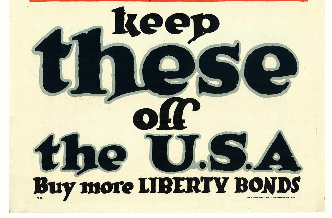 Original Keep These Off The U.S.A., Buy Liberty Bonds cartel vintage de la 1ª Guerra Mundial - Print moderno estadounidense de John Norton