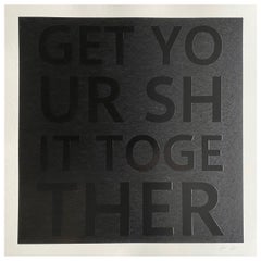 John O'Hara, Get Your Shit Together, Embossed Serigraph