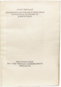 John RUSKIN - Unto This Last - THE DOVES PRESS - 1907 - JOHN DRINKWATER'S COPY