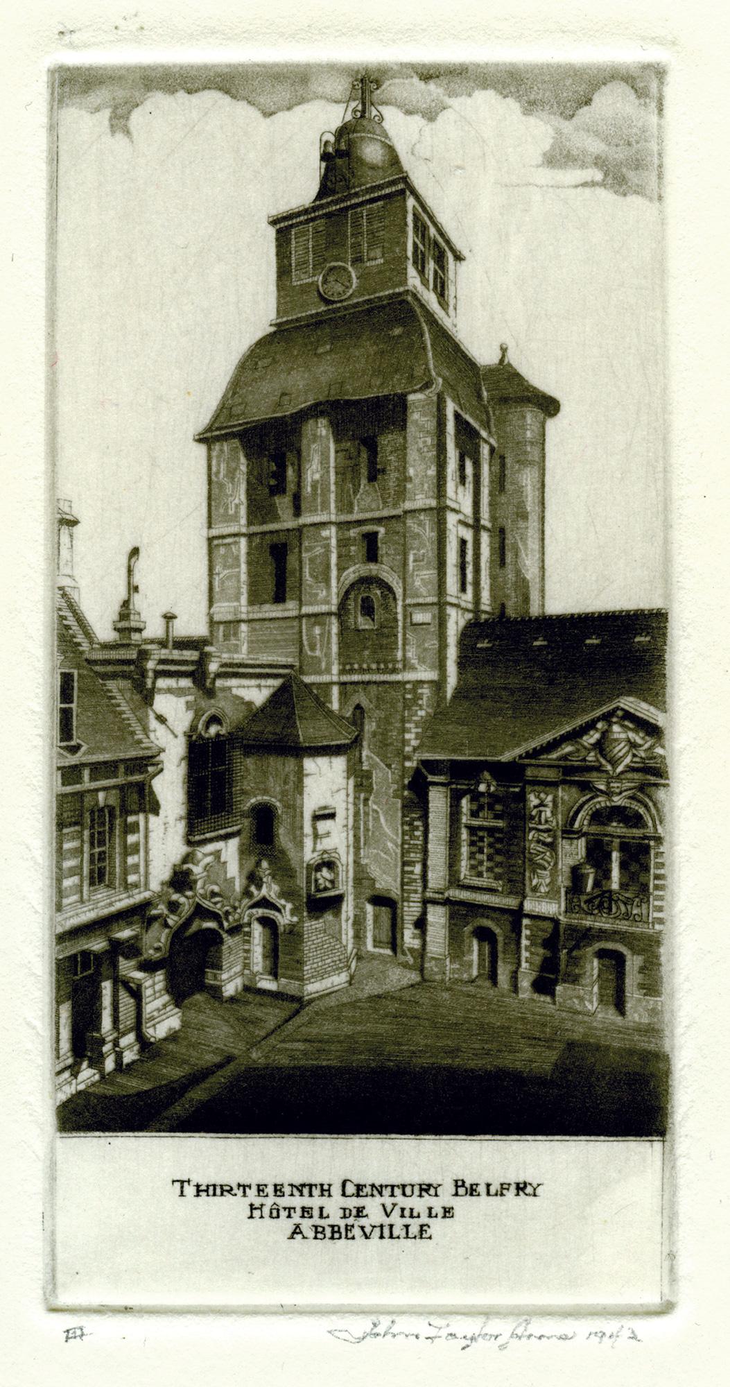 Figurative Print di John Taylor Arms - Campanile del XIII secolo; Hôtel De Ville, Abbeville