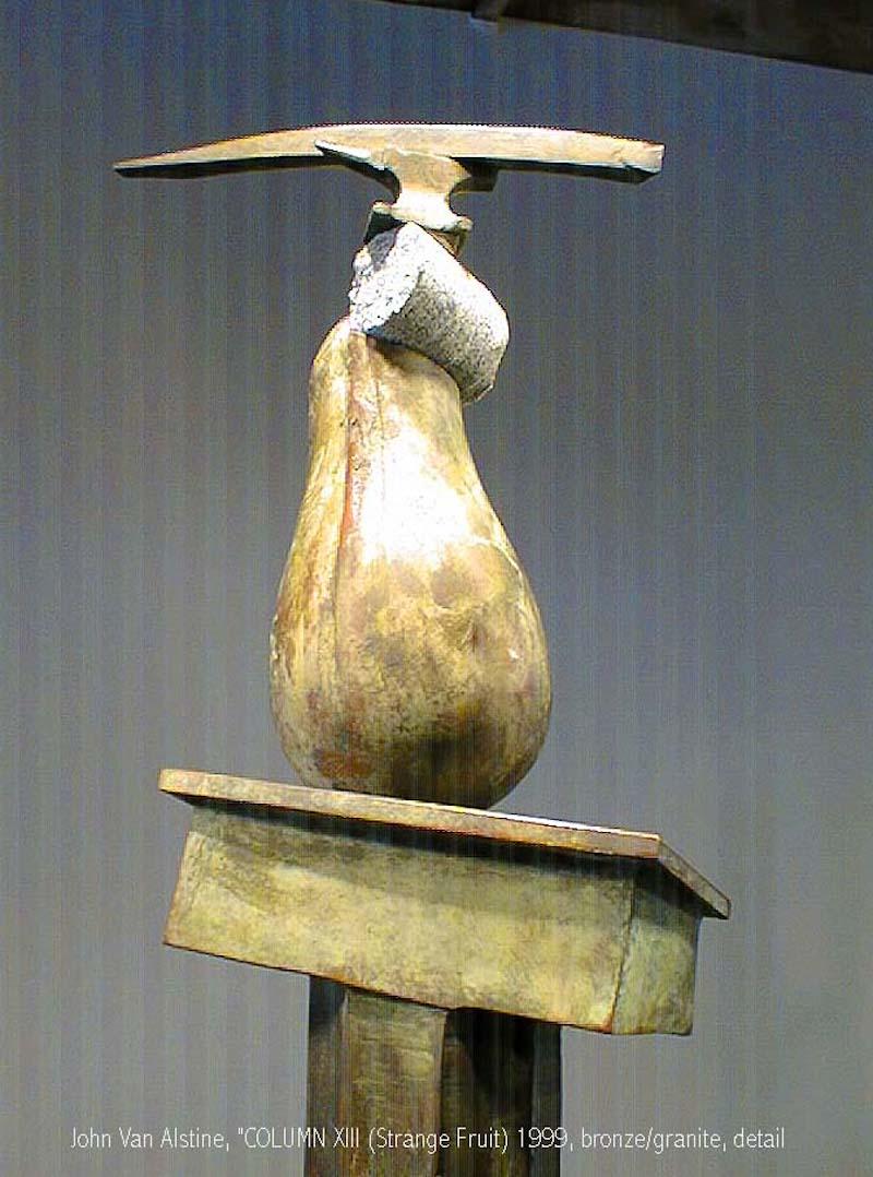 COLUMN 12 (Strange Fruit) - Sculpture by John Van Alstine