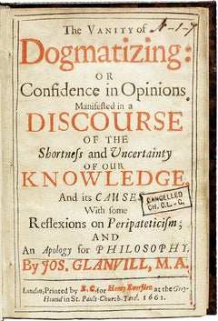 Joseph GLANVILL. The Vanity of Dogmatizing. FIRST EDITION - 1661 - HIS 1st BOOK!