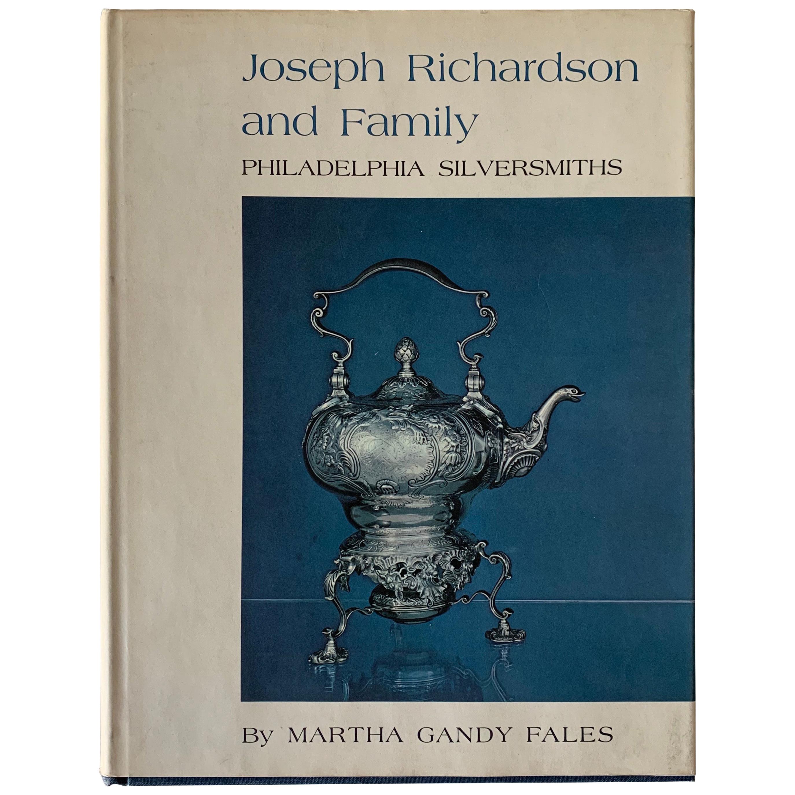 Joseph Richardson and Family Philadelphia Silversmiths Book