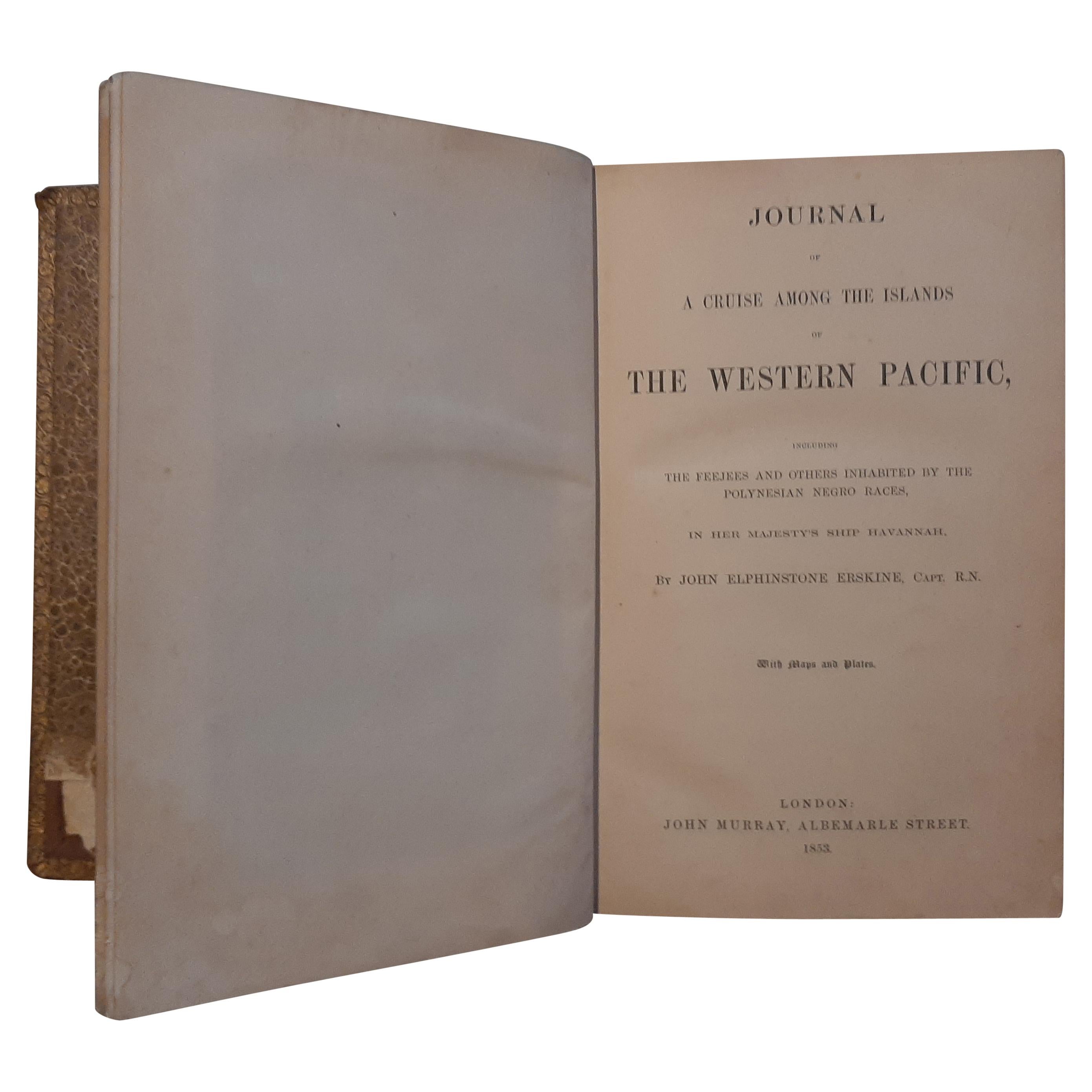 Journal of a Cruise among the Islands of the Western Pacific '1853' For Sale