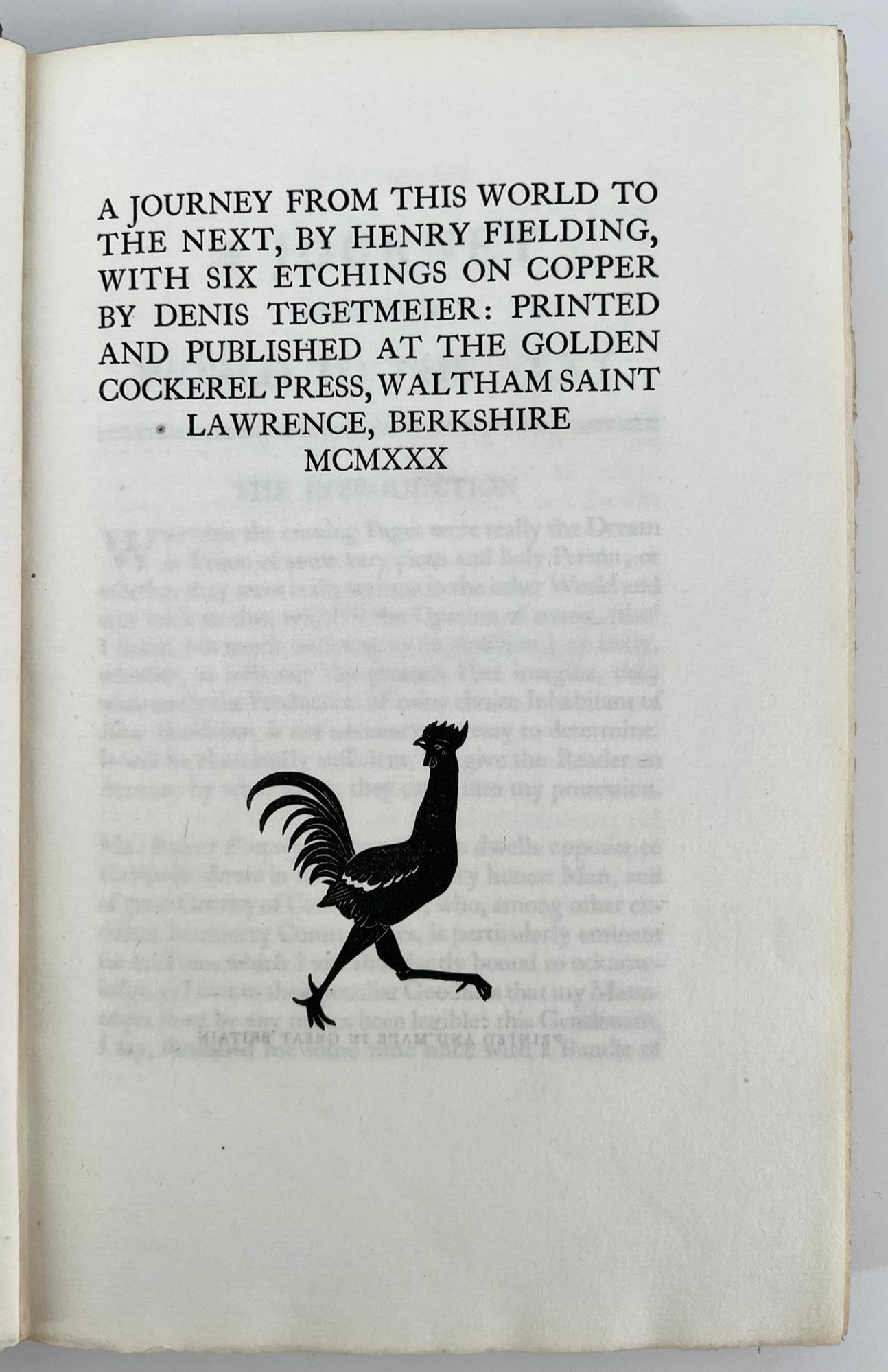 Waltham Saint Lawrence : The Golden Cockerel Press, 1930. 
Illustrations de Denis Tegetmeister (1895 - 1987). 
8vo, 9 x 6 in (229 x 153 mm) ; 175 p., 6 gravures sur cuivre de Denis Tegetmeister. Exemplaire 489 sur 500 imprimé sur du papier anglais