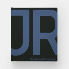 JR Can Art Change the World? Revised and Expanded Edition