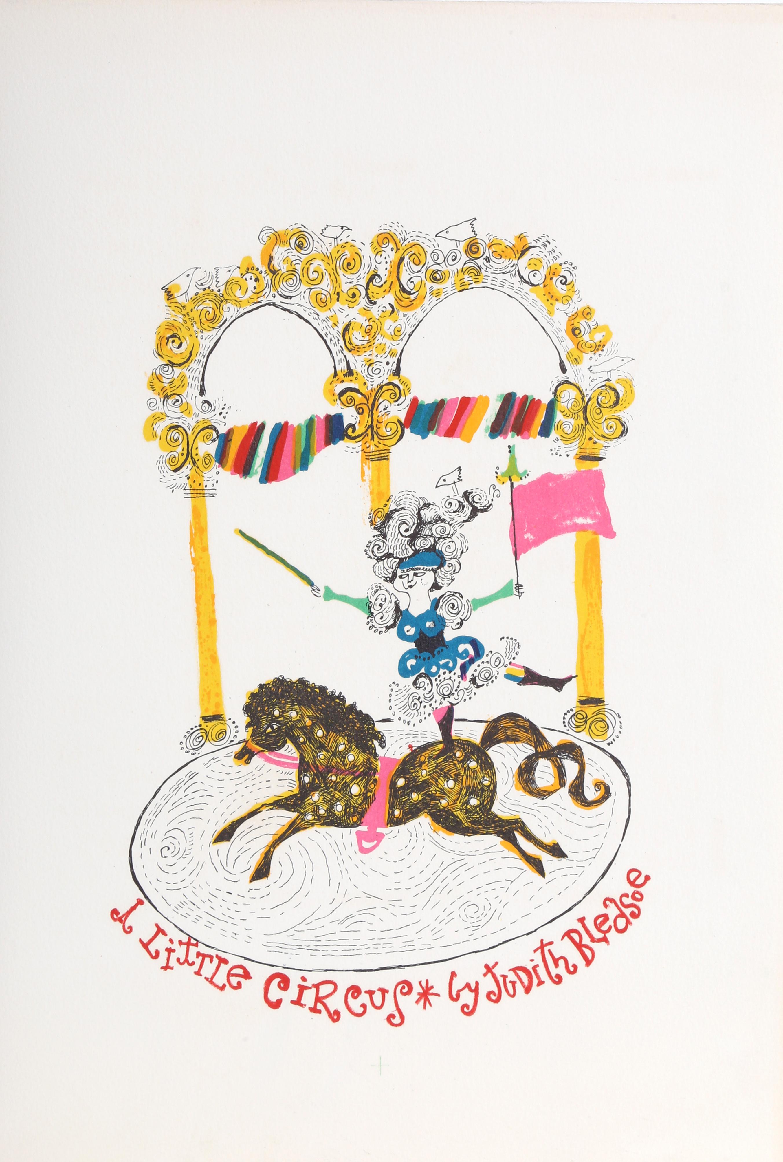 Judith Bledsoe -  Horse Dancer (Copertina) da A Little Circus. Anno: 1974, Medium: Litografia, firmata a matita, Edizione: HC, Dimensioni: 15  x 10,5" (38,1  x 26,67 cm), Descrizione: Portando una bandiera rosa e una bacchetta, la ballerina a