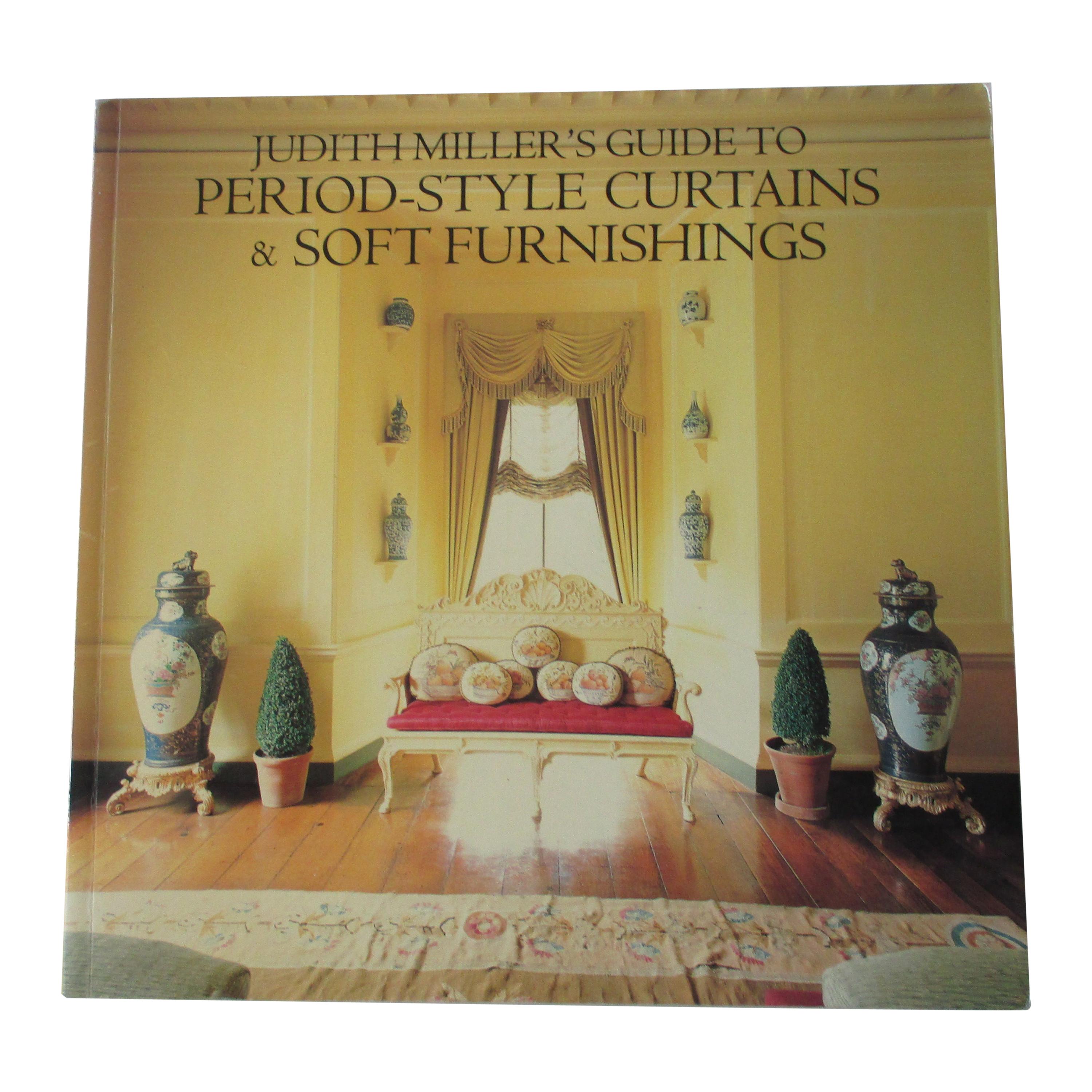 Judith Miller Guide to Period Style Curtains and Soft Furnishings