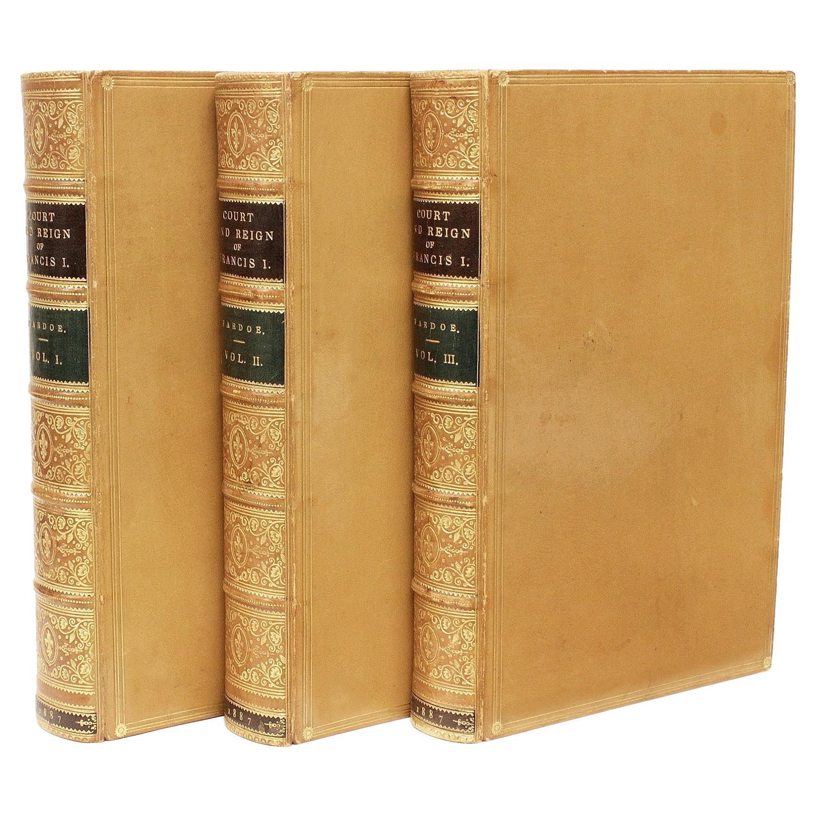 Julia PARDOE. La cour et le règne de Francis - 3 volumes - 1887 - EN BINDING