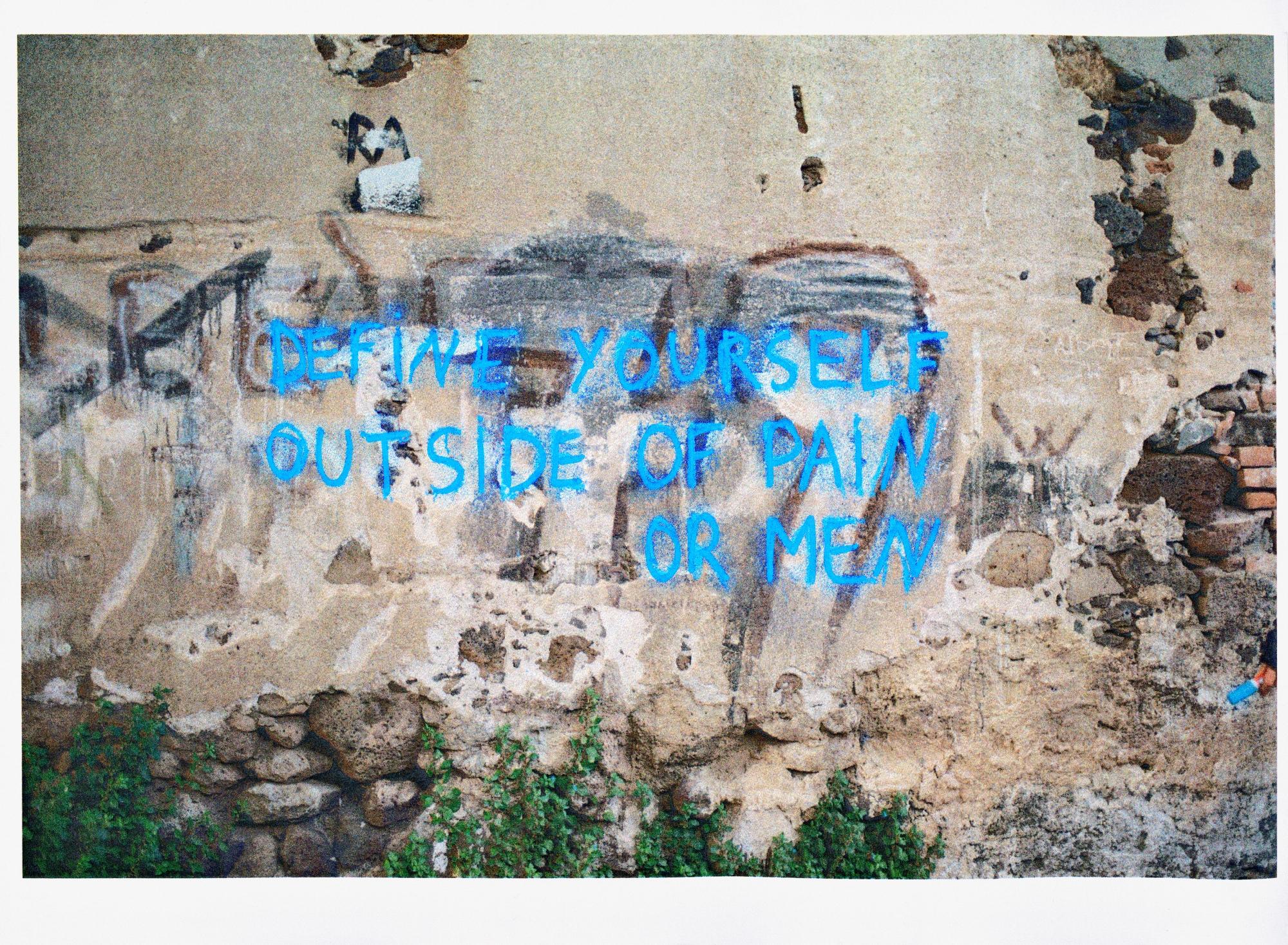 Define yourself outside of pain or men