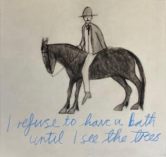 I Refuse To Have A Bath Until I See The Trees, Kate Boxer, Cowboy Art, Monotone