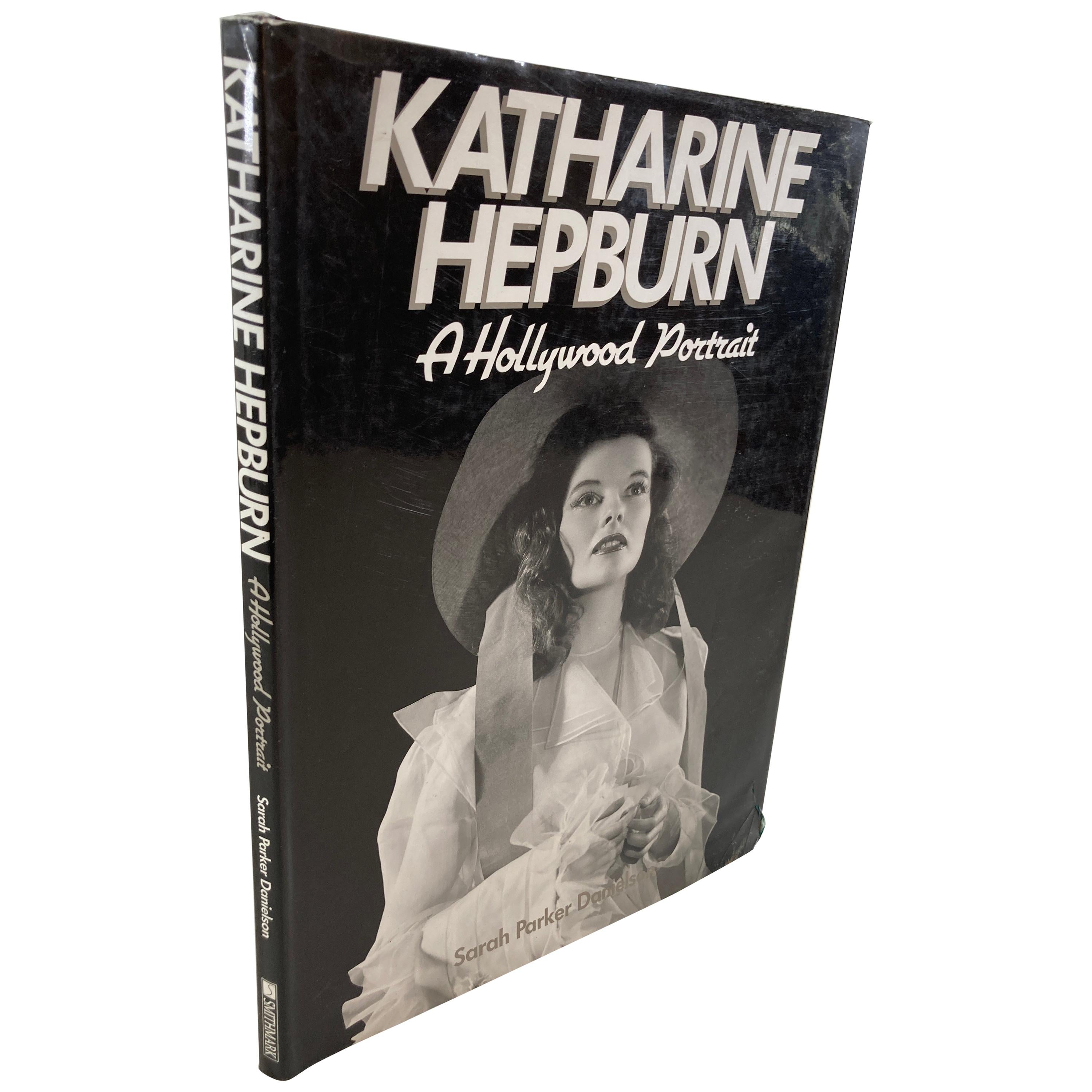 Katharine Hepburn A Hollywood Portrait by Danielson Sarah Parker Hardcover Book