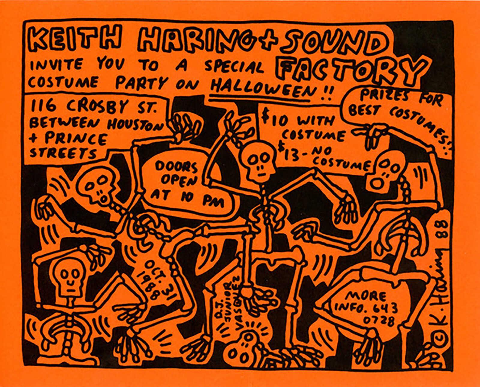 Keith Haring New York City 1989: 
RARE original 1989 Keith Haring designed Sound Factory Halloween invite featuring a dazzling array of Keith Haring Skeletons:

“Keith Haring & Sound Factory Invite You to A Special Halloween Costume Party on