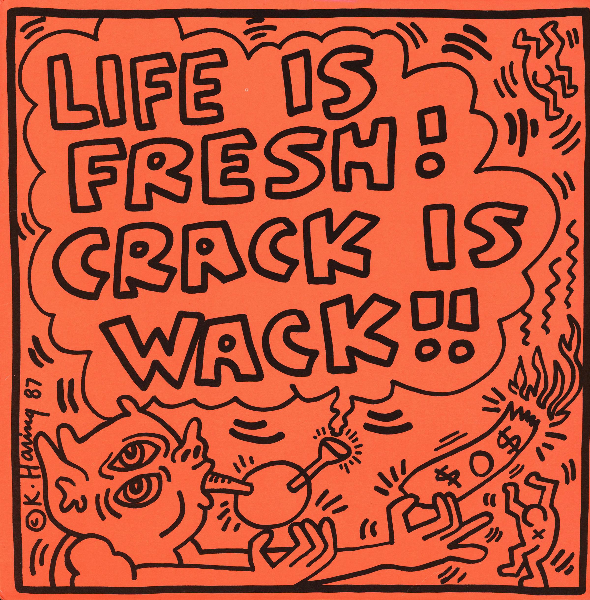 Rare Keith Haring "Life is Fresh ! Crack Is Wack !" 1987 :
Un album rare et très recherché des années 1980, avec une illustration originale de Keith Haring. Parmi les illustrations de disques de Keith Haring les plus difficiles à trouver.