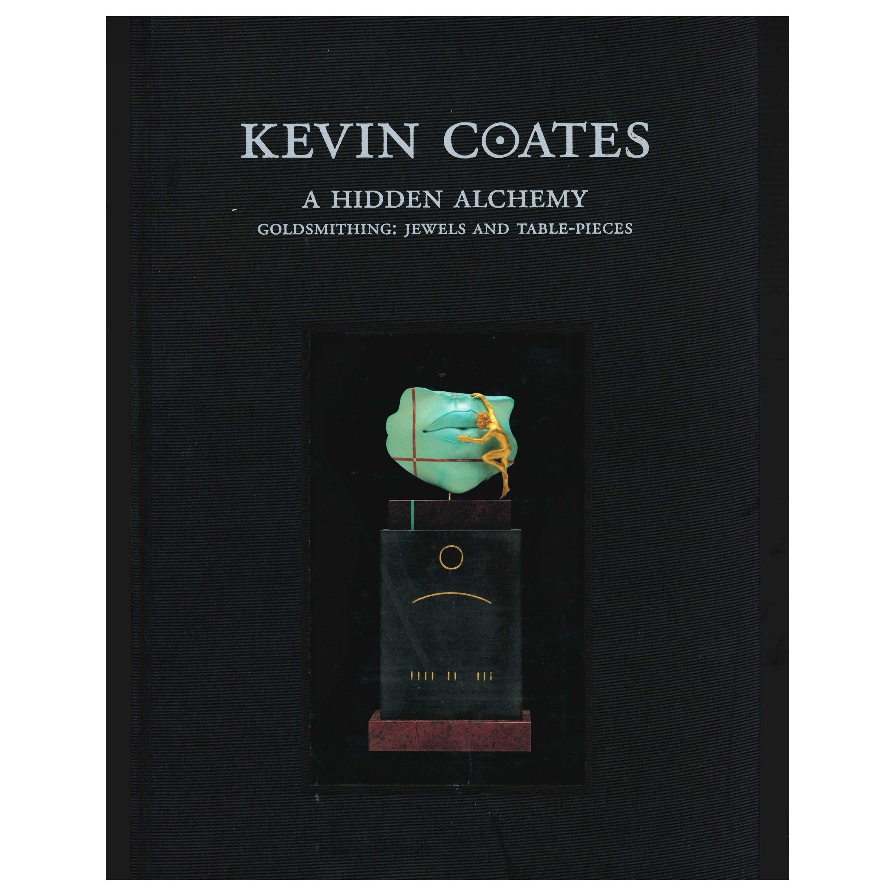 Kevin Coates: A Hidden Alchemy (Book) For Sale