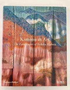 Kimono as Art The Landscapes of Itchiku Kubota by Dale Carolyn Gluckman Book