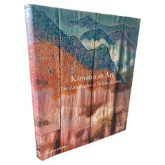 Vintage Kimono as Art The Landscapes of Itchiku Kubota by Dale Carolyn Gluckman Book