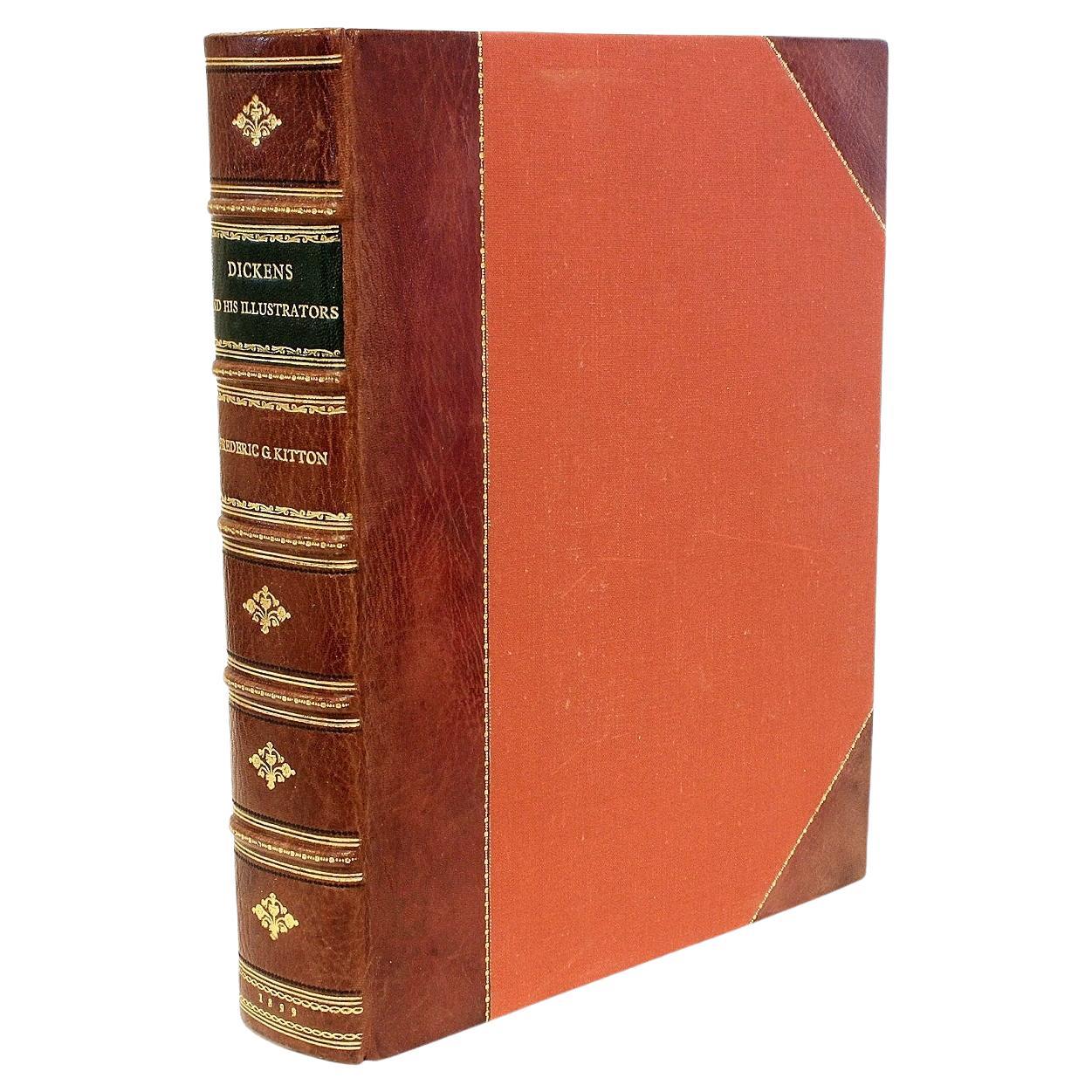 Kitton, Frederic G.-Dickens and His Illustrators-in a Fine Leather Binding For Sale