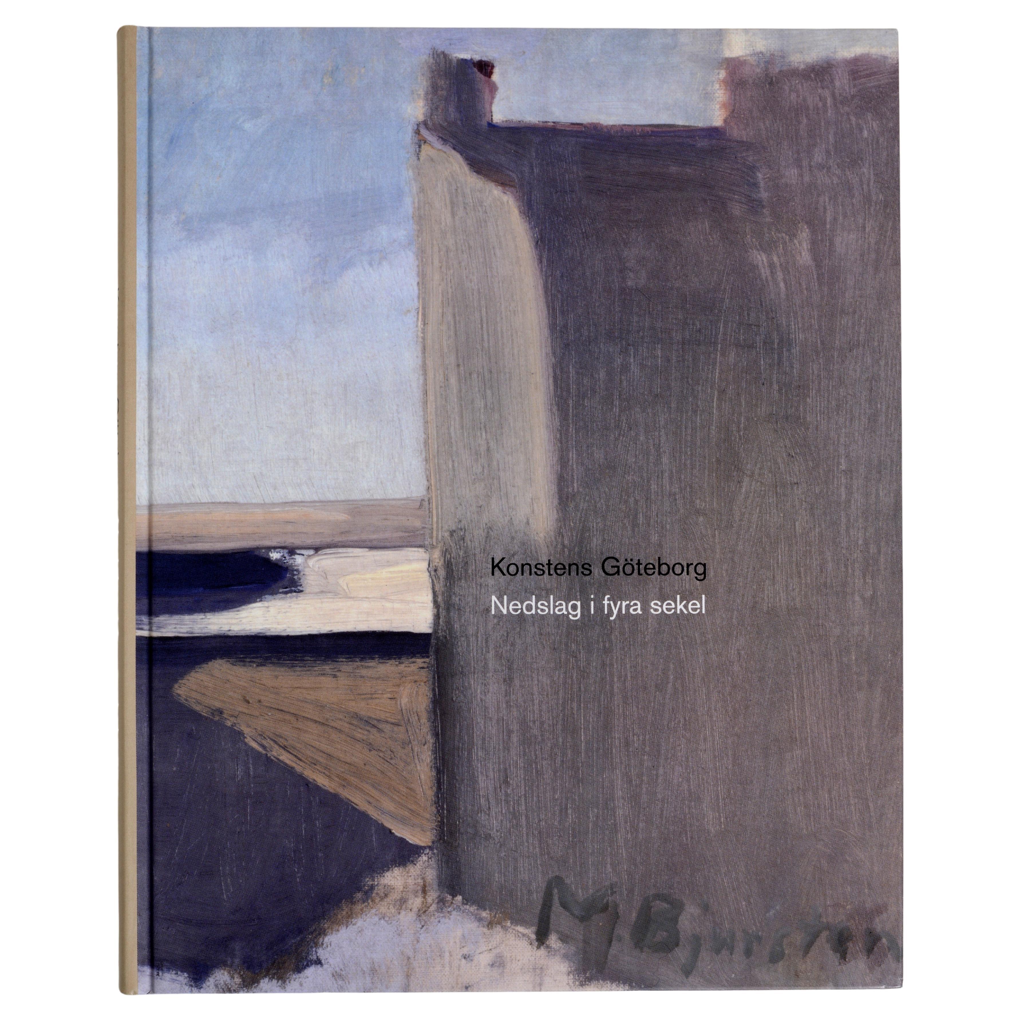 Konstens Göteborg, Nedslag i Fyra Sekel, Scandinavian Artists, 19/20th C 1st Ed For Sale