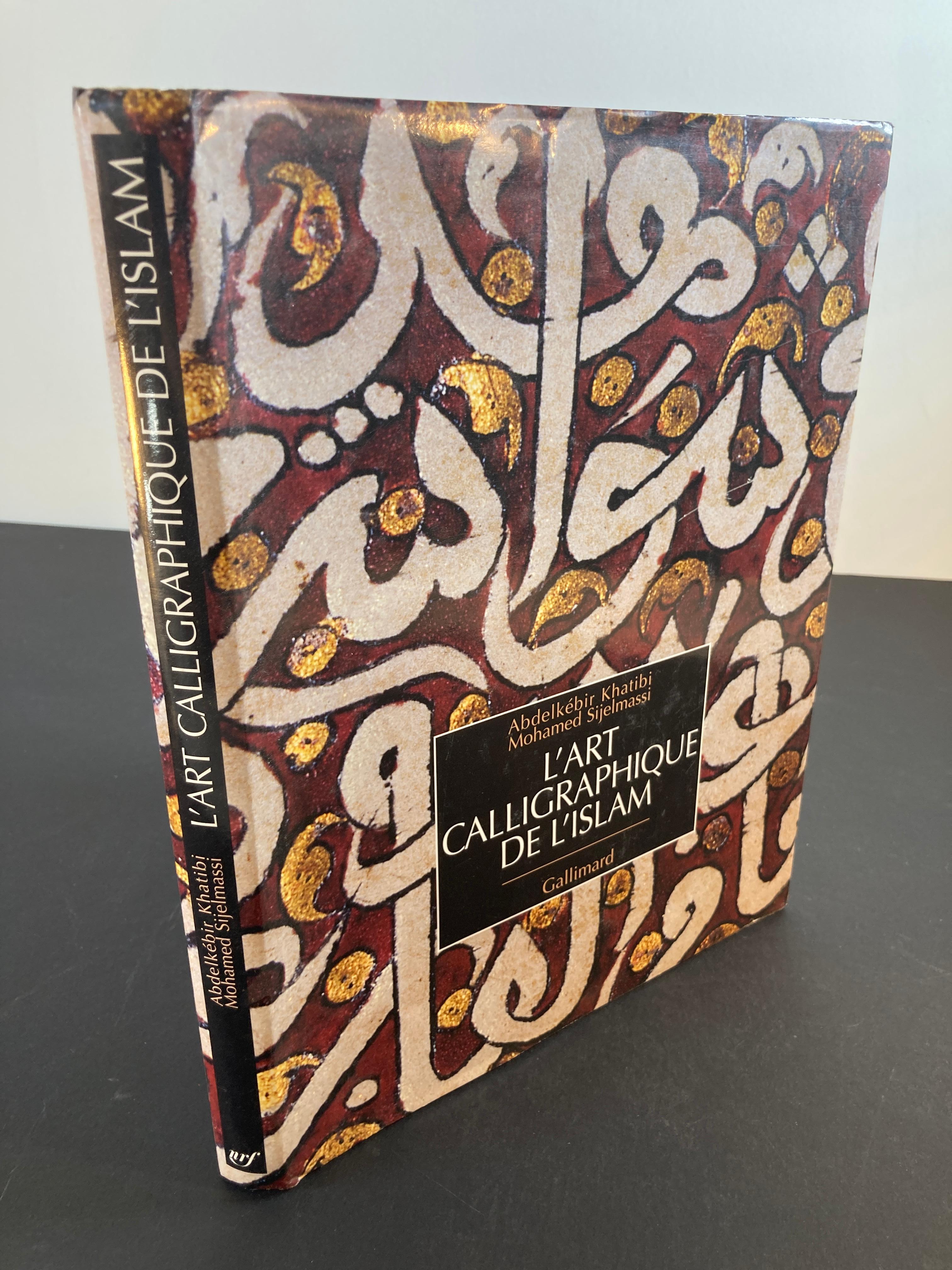 Moroccan L' Art Calligraphique De L'Islam by Khatibi, Abdelkébir Sijelmass Hardcover Book