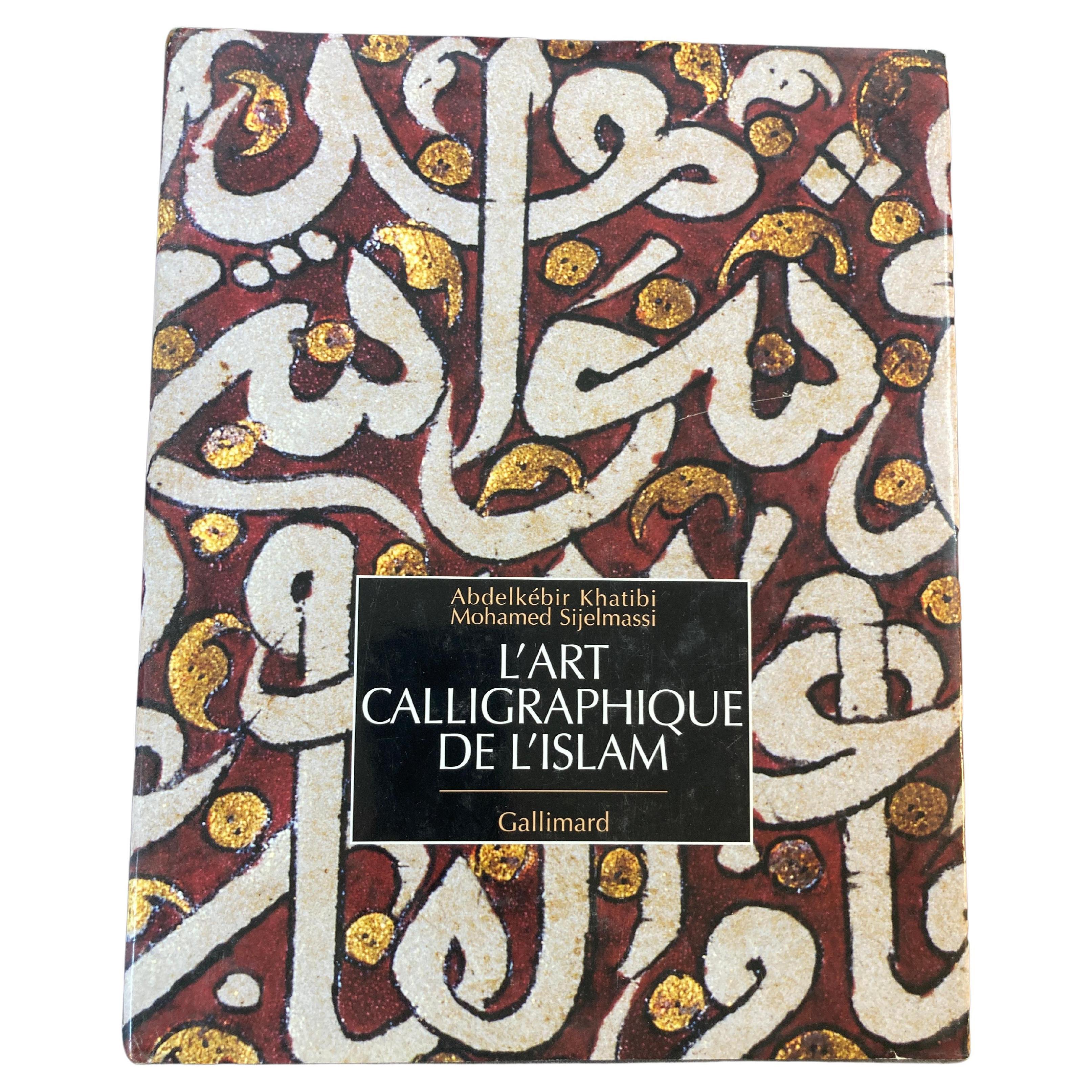 L' Art Calligraphique De L'Islam by Khatibi, Abdelkébir Sijelmass Hardcover Book For Sale